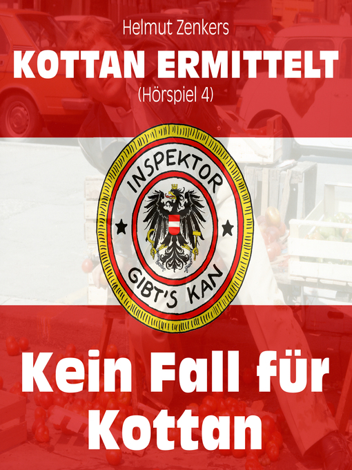 Title details for Kottan ermittelt, Folge 4 by Helmut Zenker - Wait list